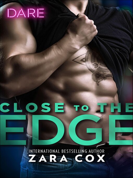 Title details for Close to the Edge by Zara Cox - Available